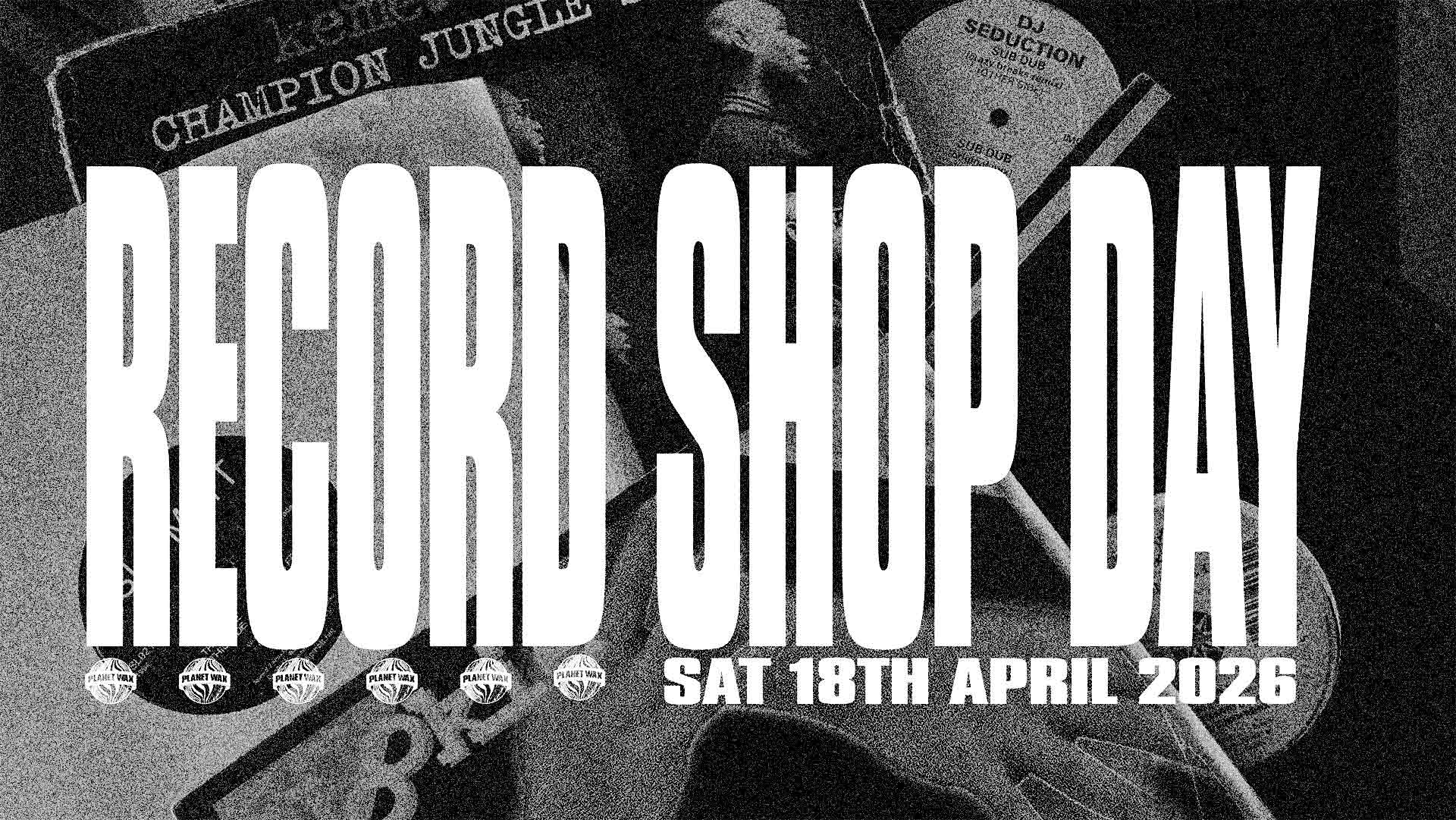 Record Shop Day w/ Dexta, Uncle G - 18 Apr 2026